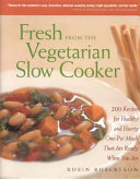 Image for "Fresh from the Vegetarian Slow Cooker"