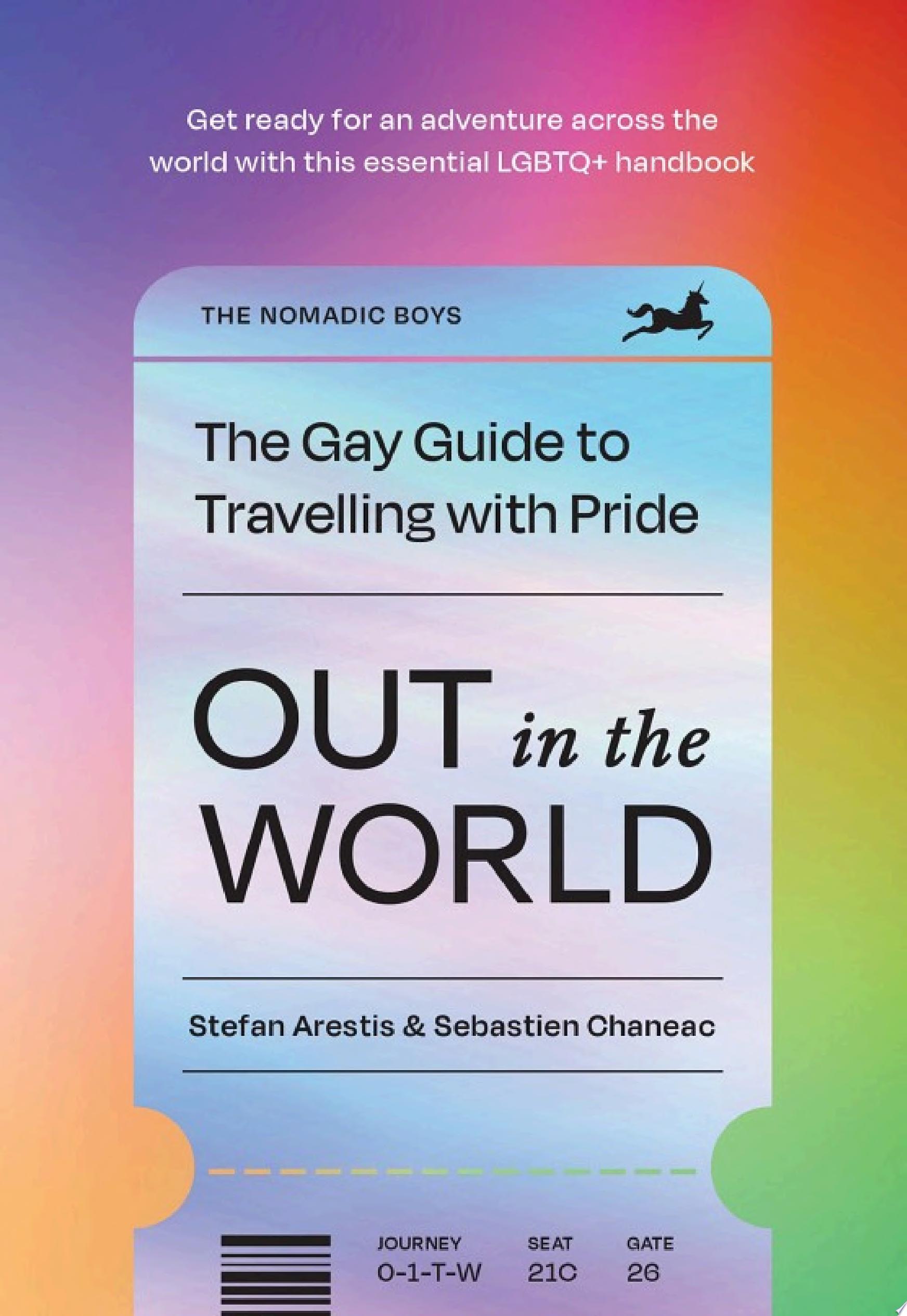 Image for "Out in the World: The Gay Guide to Travelling with Pride"
