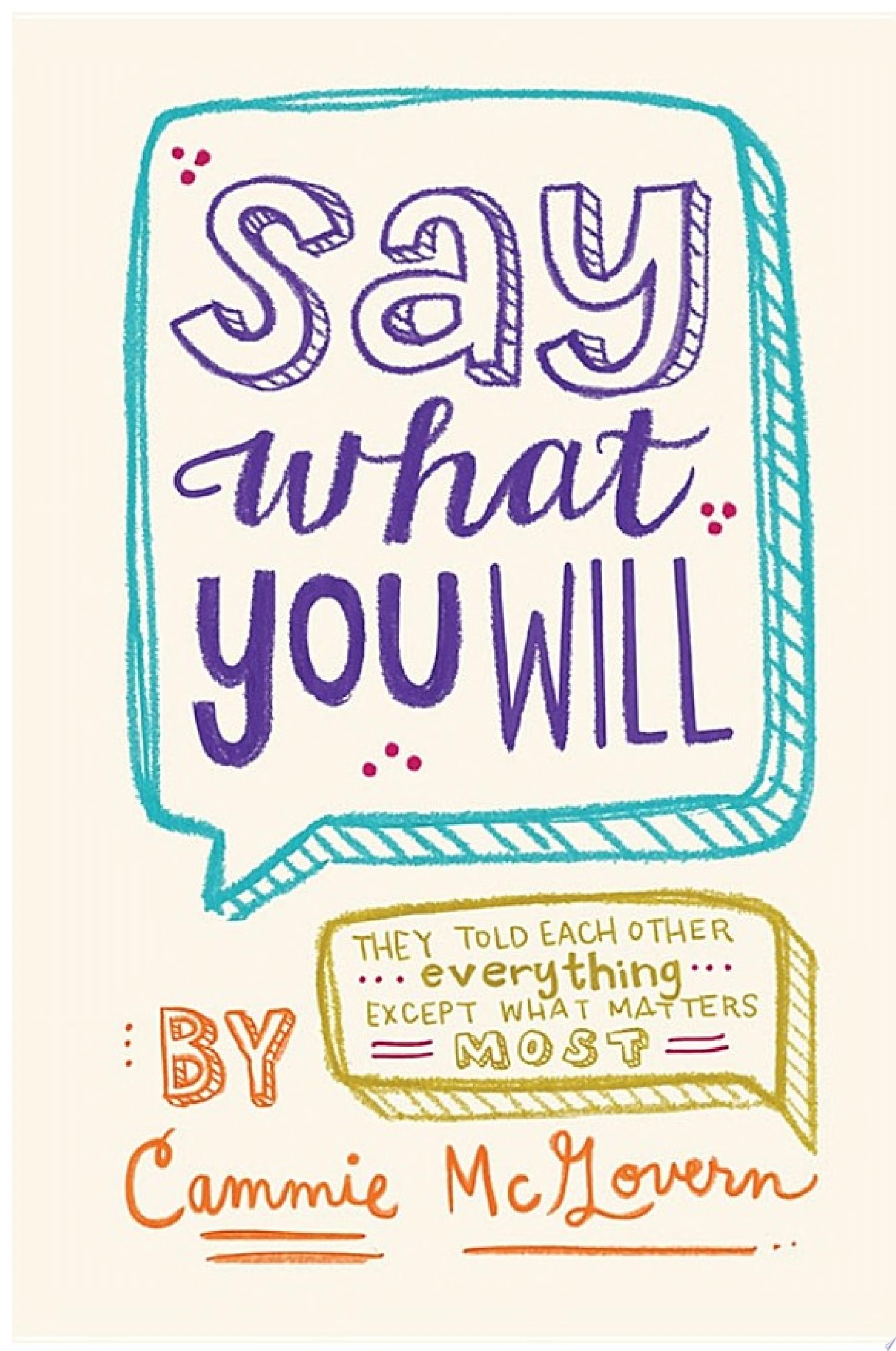 Image for "Say What You Will"