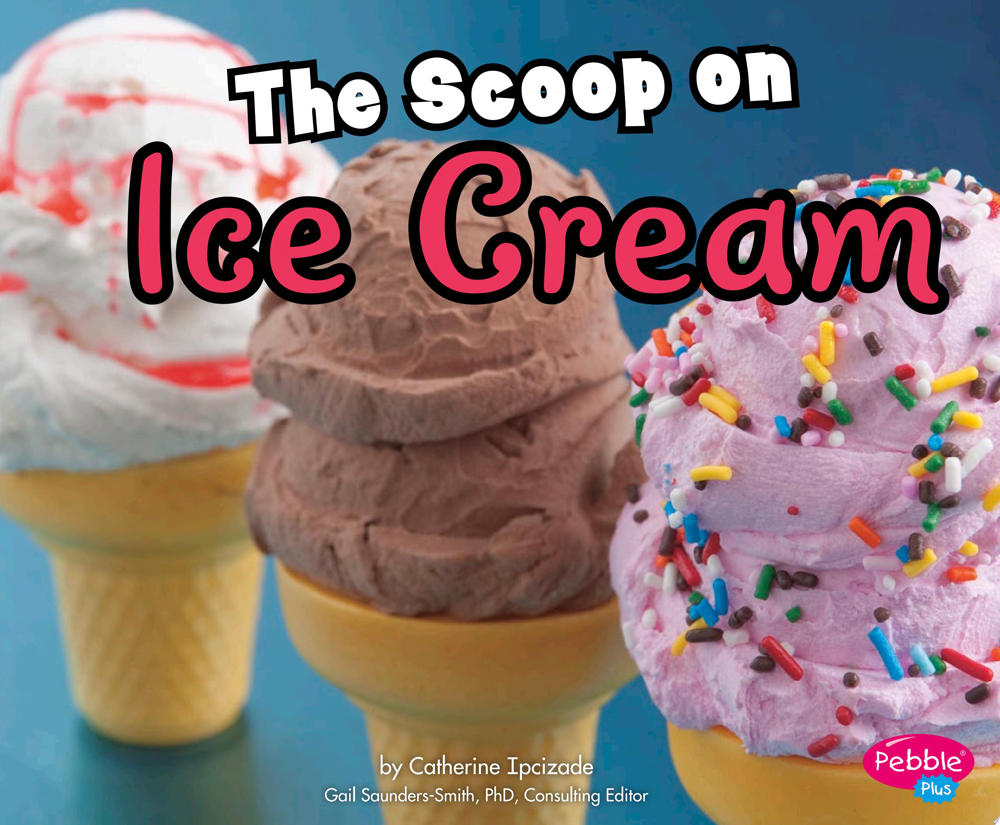 Image for "The Scoop on Ice Cream"