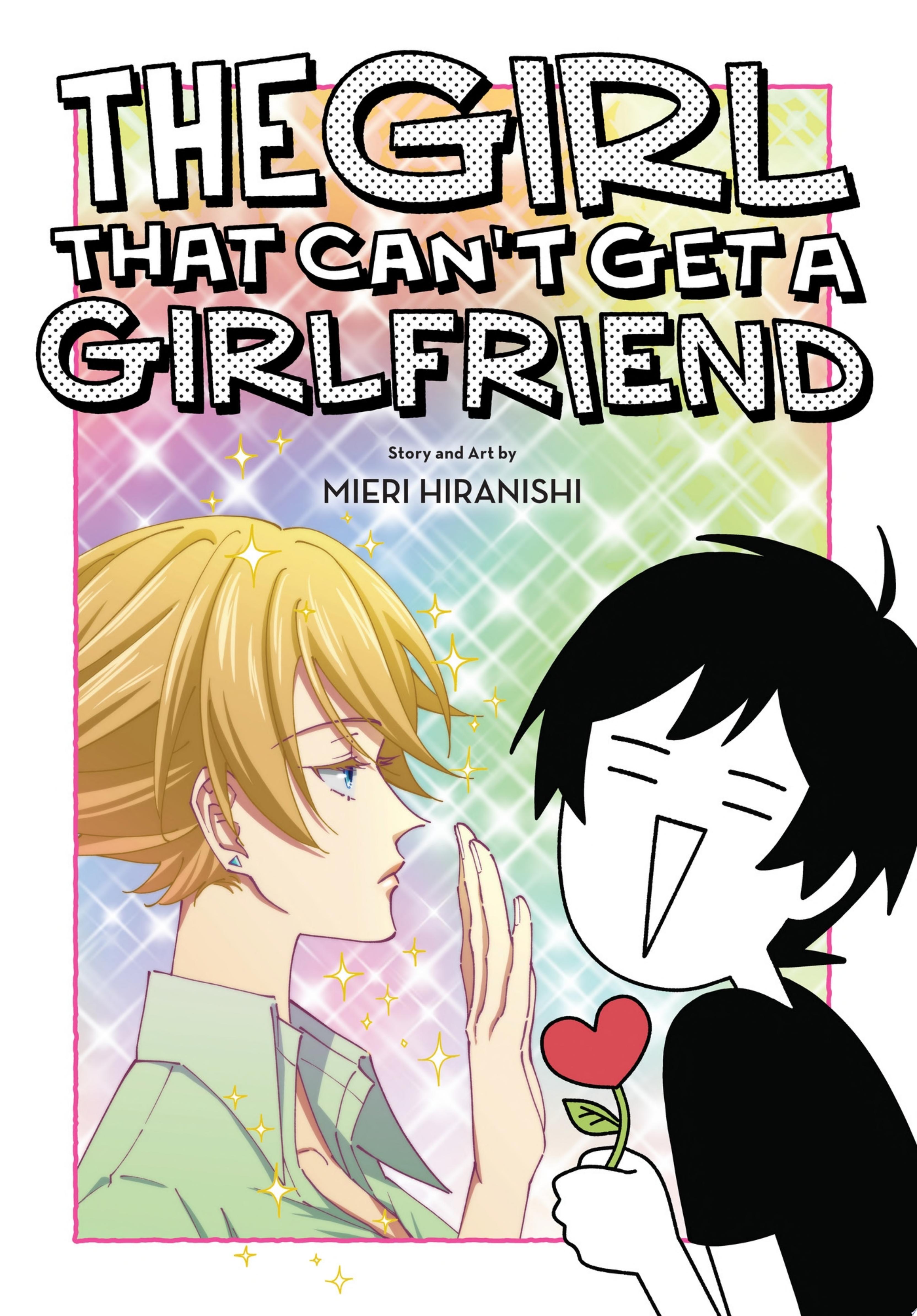 Image for "The Girl That Can’t Get a Girlfriend"