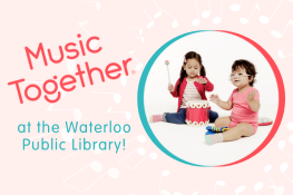 Music Together® at the Waterloo Public Library
