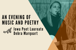 An Evening of Music and Poetry with Iowa Poet Laureate Debra Marquart