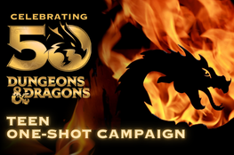 Teen Dungeons & Dragons One-Shot Campaign